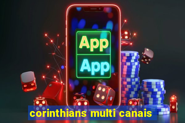 corinthians multi canais